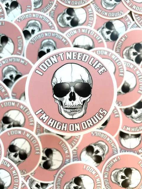 High on Drugs Sticker