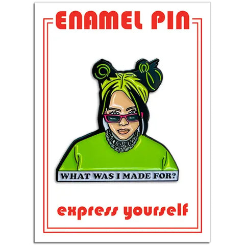 Billie What Was I Made For Pin