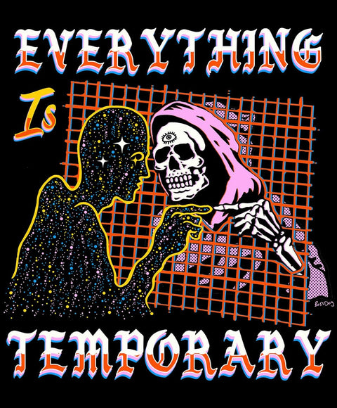Everything is Temporary Tee