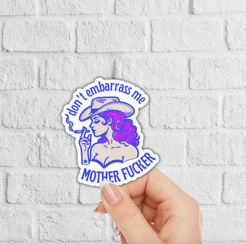 Please Don't Embarrass Me Sticker