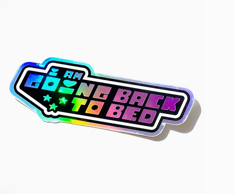 I Am Going To Bed Sticker
