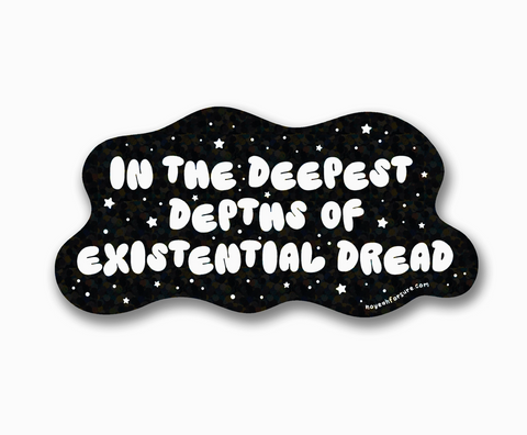 Depths of Existential Dread Sticker