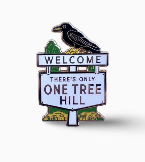 There's Only One Tree Hill Pin