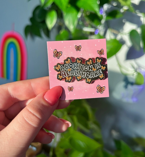 Abortion is Healthcare Pin