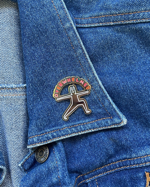 Overwhelmed Pin