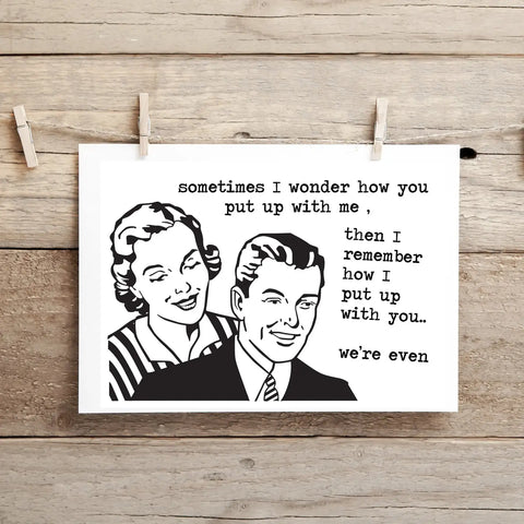 Put Up With Me Card