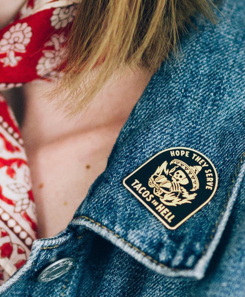 Hope They Serve Tacos in Hell Pin