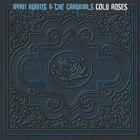 Adams, Ryan + the Cardinals - Cold Roses