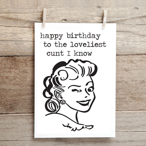 Happy Birthday Cunt Card