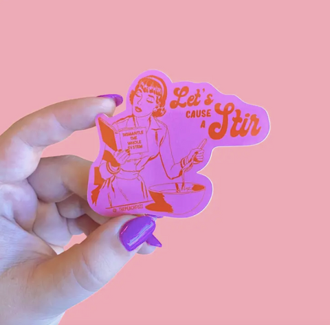 Let's Cause A Stir Sticker