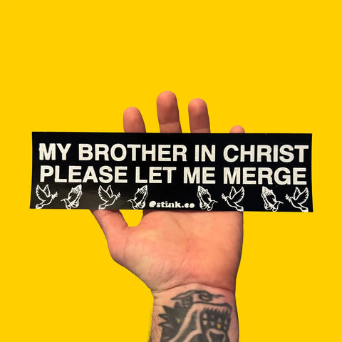  Brother In Christ Let Me Merge Sticker