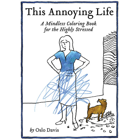 This Annoying Life Coloring Book