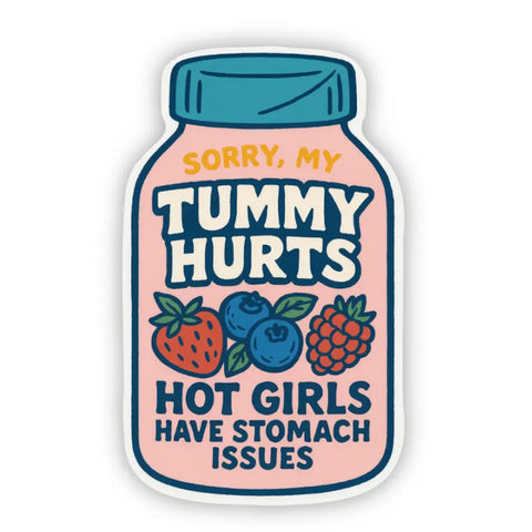 Hot Girls Have Stomach Issues Sticker