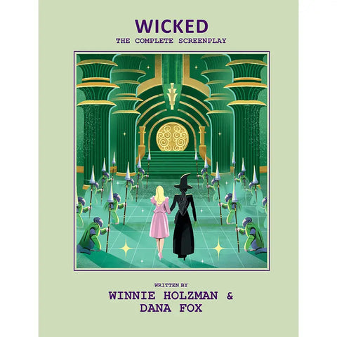 Wicked: The Complete Screenplay