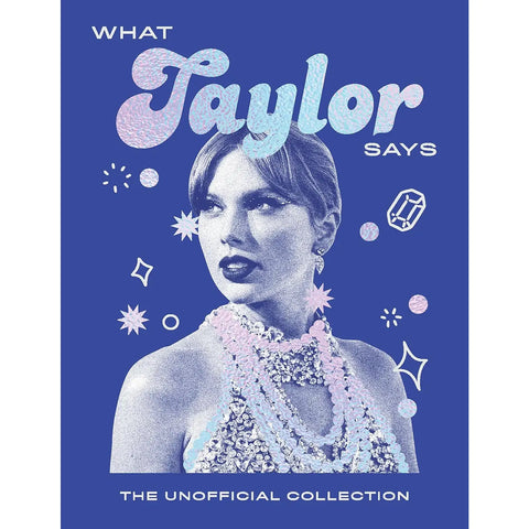  What Taylor Says Book