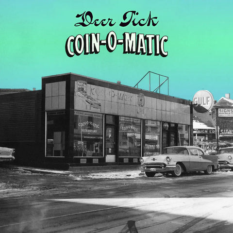  Deer Tick - Coin-O-Matic