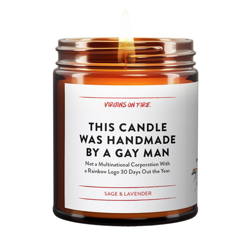 This Candle Was Made By A Gay Man Candle