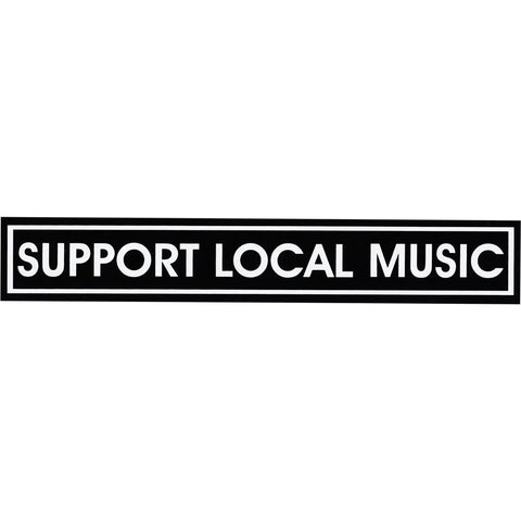  Support Local Music Black and White Sticker