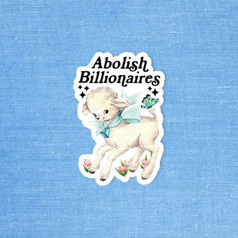 Abolish Billionaires Sticker