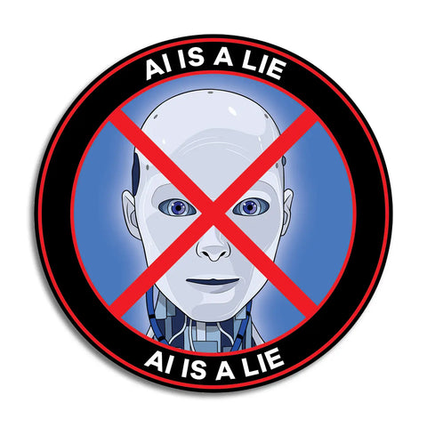 AI Is A Lie Sticker