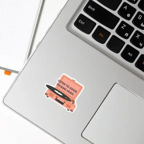  Listen To Good Fucking Music Sticker