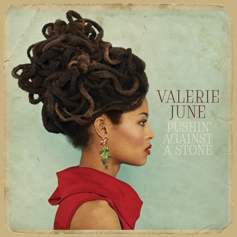  June, Valerie - Pushin Against A Stone