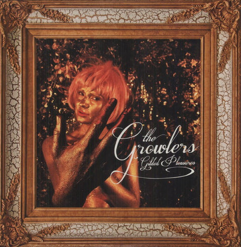  Growlers - Gilded Pleasures