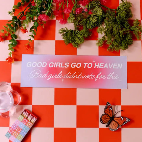  Good Girls Go To Heaven Car Magnet