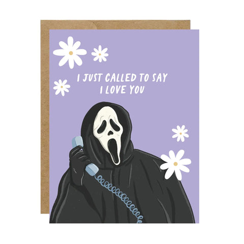 I Just Called To Say I Love You Ghostface Card
