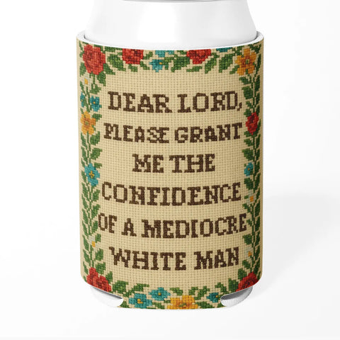  Please Grant Me The Confidence Can Koozie