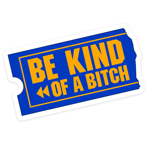  Be Kind of A Bitch Blockbuster Sticker