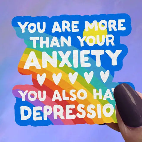  More Than Your Anxiety Sticker