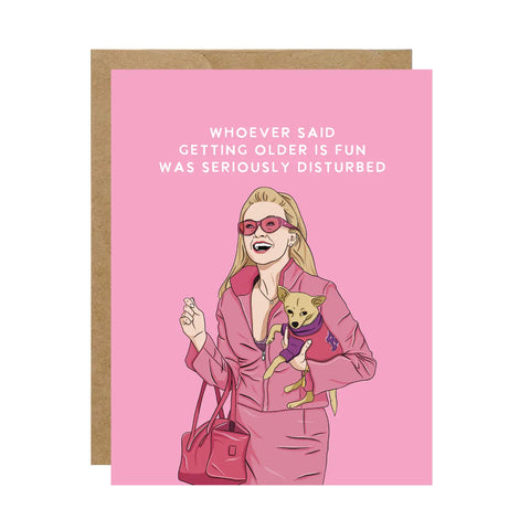 Getting Older Legally Blonde Card