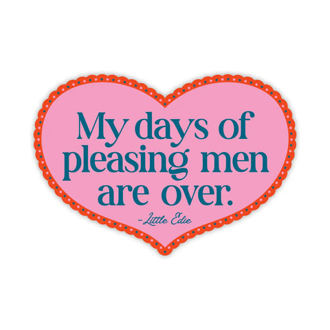  Days Of Pleasing Men Sticker