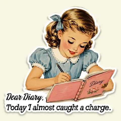 Dear Diary Almost A Charge Sticker