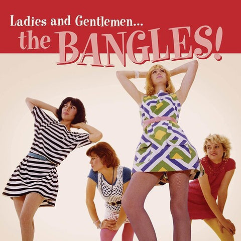 Bangles, The - Ladies & Gentlemen, The Bangles!