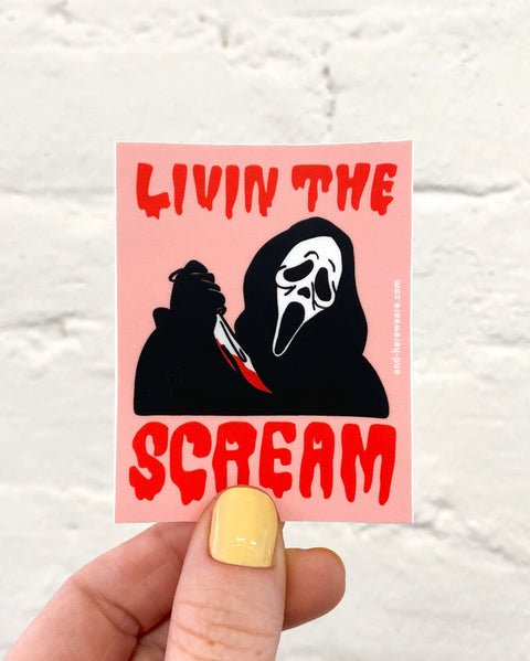 Livin’ the Scream Sticker