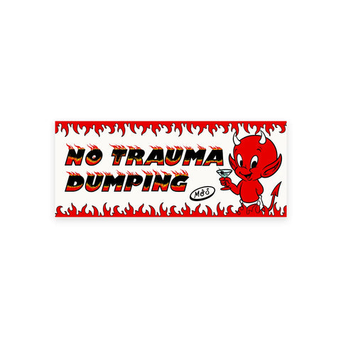  No Trauma Dumping Sticker