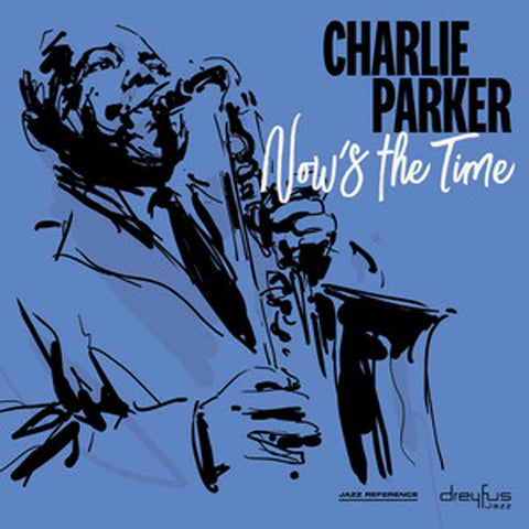  Parker, Charlie - Now's The Time: The Genius of Charlie Parker #3