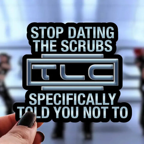  Scrubs TLC Sticker