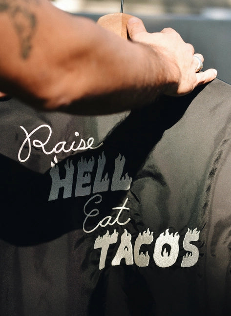  Raise Hell Eat Tacos Jacket