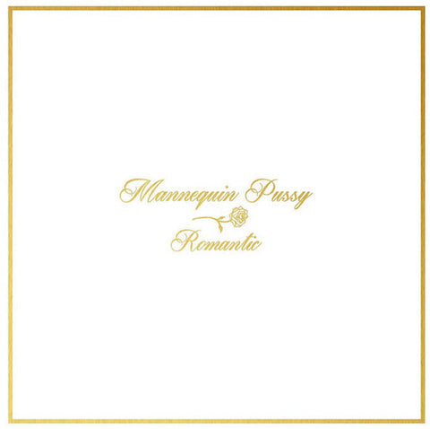  Mannequin Pussy - Romantic