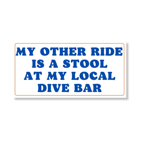 Local Dive Bar Bumper Sticker