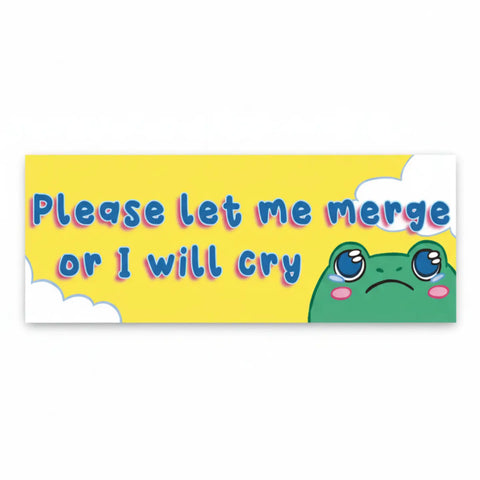  Merge Or I Will Cry Magnet