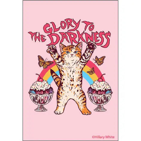 Glory To The Darkness Magnet