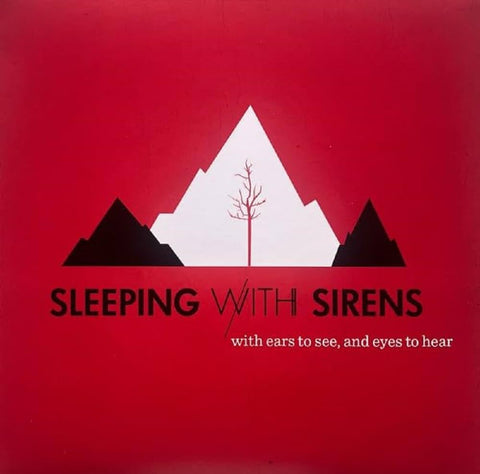Sleeping With Sirens - With Ears To See, And Eyes To Hear