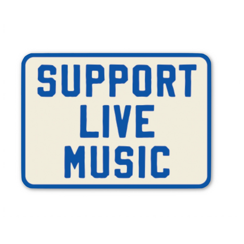 Support Live Music Sticker