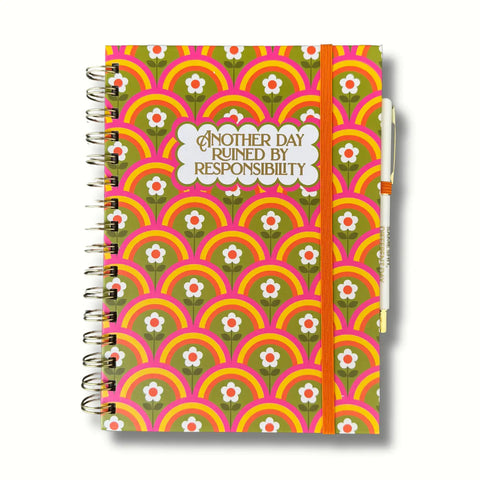 Another Day Ruined By Responsibility Notebook