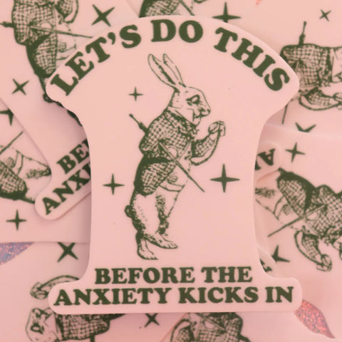 Before The Anxiety Kicks In Sticker
