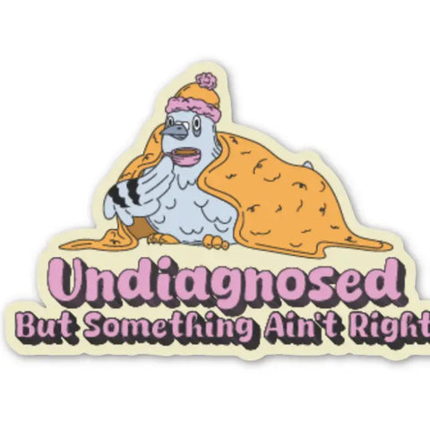 Undiagnosed Sticker